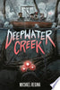 Deepwater Creek: A Graphic Novel - Michael Regina - G.P. Putnam's Sons Books for Young Readers