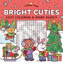 Bright Cuties: Christmas Cozy Coloring & Word Search Book: Sweet and Simple Coloring for Adults and Kids - Elena Aiello - Lake Press