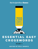 New York Times Games Essential Easy Crosswords Volume 4: 200 Simple Puzzles - New York Times - St. Martin's Griffin