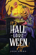 It's Hall-Lore-Ween Again! - Josh Spero - Castle Bridge Media