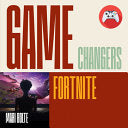 Fortnite - Mari Bolte - Creative Education