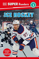 DK Super Readers Level 3 Ice Hockey - DK - DK Publishing (Dorling Kindersley)