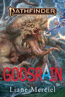 Godsrain: A Pathfinder Novel - Liane Merciel - Paizo, Inc.