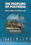 Peopling of Polynesia: From Taiwan to Easter Island - Tim M Berra - Acclaim Press, Inc.