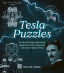 Tesla Puzzles: An Electrifying Collection Inspired by the Visionary Scientist, Nikola Tesla - Barry R Clarke - Sirius Entertainment