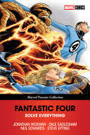 Fantastic Four: Solve Everything [Marvel Premier Collection] - Jonathan Hickman - Marvel Universe