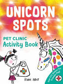 Unicorn Spots: Pet Clinic Activity Book - Diane Alber - Sourcebooks Wonderland