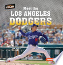 Meet the Los Angeles Dodgers - Percy Leed - Lerner Publications (Tm)