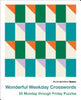 New York Times Games Wonderful Weekday Crosswords: 50 Monday Through Friday Puzzles - New York Times - St. Martin's Griffin