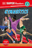 DK Super Readers Level 3 Gymnastics - DK - DK Publishing (Dorling Kindersley)