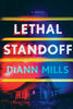 Lethal Standoff - DiAnn Mills - Tyndale Fiction