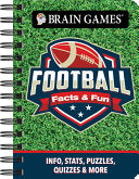 Brain Games - To Go - Facts & Fun: Football: Info, Stats, Puzzles, Quizzes & More - Publications International Ltd - Publications International, Ltd.