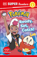 DK Super Readers Level 2 Poka(c)Mon Ready, Set, Catch! - DK - DK Publishing (Dorling Kindersley)