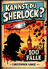 Kannst Du Sherlock?: 100 Falle: Einzigartige, knifflig-spannende Sherlock-Holmes Logikratsel fur Erwachsene - 100 raffinierte Falle voller Deduktion, - Christopher Lange - 4kidsmedia