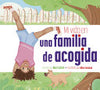 Mi Vida En Una Familia de Acogida - Mari C Schuh - Amicus Learning
