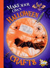 Make Your Own Halloween Crafts - Kayla Rossow - Black Rabbit Books