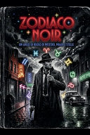 Zodiaco Noir - gioco di ruolo di mistero, magia e stelle - Karl Guthorm - Augusto Chiarle