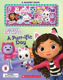 A Purr-Ific Day (Gabby's Dollhouse Magnet Book) - Scholastic - Scholastic Inc.