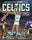 The Boston Globe Story of the Celtics: 1946-Present: The Inside Stories and Acclaimed Reporting on the Nba's Banner Franchise - The Boston Globe - Black Dog & Leventhal Publishers
