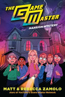 The Game Master: Mansion Mystery - Rebecca Zamolo - HarperCollins