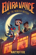 Elvira Vance and the Monster Mystery - Kacy Ritter - Storytide