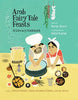 Arab Fairy Tale Feasts: A Literary Cookbook - Karim Alrawi - Crocodile Books