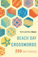 New York Times Games Beach Day Crosswords: 200 Easy Puzzles - New York Times - St. Martin's Griffin