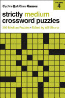 New York Times Games Strictly Medium Crossword Puzzles Volume 4: 200 Medium Puzzles - New York Times - St. Martin's Griffin