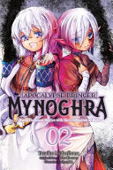Apocalypse Bringer Mynoghra, Vol. 2 (Manga): World Conquest Begins with the Civilization of Ruin Volume 2 - Fehu Kazuno - Yen Press