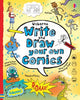 Write and Draw Your Own Comics - Louie Stowell - Usborne Books