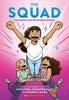 The Squad: A Graphic Novel (the Tryout #2) - Christina Soontornvat - Graphix