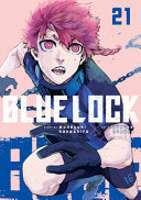 Blue Lock 21 - Muneyuki Kaneshiro - Kodansha Comics