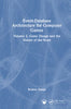 Event-Database Architecture for Computer Games: Volume 2, Game Design and the Nature of the Beast - Rodney Quaye - CRC Press