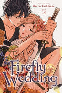 Firefly Wedding, Vol. 2 - Oreco Tachibana - Viz Media