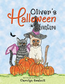 Oliver's Halloween Adventure - Carolyn Seabolt - Fideli Publishing Inc.