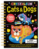 Crystal Fun: Cats & Dogs: Create Sparkling Creations with the All-In-One Crystal Art Set - Zach Rosenthal - Two Windmills