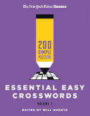 New York Times Games Essential Easy Crosswords Volume 1: 200 Simple Puzzles - New York Times - St. Martin's Griffin