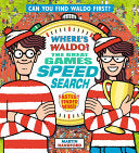 Where's Waldo? the Great Games Speed Search: (A Hidden Object Activity Book That Lays Flat for Head-To-Head Competition with Friends & Family - A Perf - Martin Handford - Candlewick Press (MA)