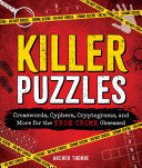 Killer Puzzles: Crosswords, Cyphers, Cryptograms, and More for the True Crime Obsessed - Archer Thorne - Castle Point Books