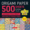 Origami Paper 500 Sheets Japanese Folk Prints 6 (15 CM): Tuttle Origami Paper: Double-Sided Origami Sheets Printed with 12 Different Patterns (Instruc - Tuttle Studio - Tuttle Publishing