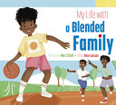 My Life with a Blended Family - Mari C Schuh - Amicus Learning