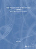 The Fundamentals of Video Game Literacy: Theory, Practice, and Aesthetics - Ryan Zhao - CRC Press