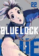 Blue Lock 22 - Muneyuki Kaneshiro - Kodansha Comics