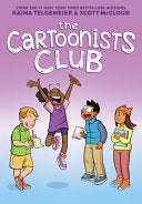 The Cartoonists Club: A Graphic Novel - Raina Telgemeier - Graphix