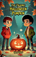 The Talking Halloween Pumpkin - Gary David - Bright Minds Books