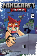 Minecraft: The Manga, Vol. 2 - Kazuyoshi Seto - Viz Media