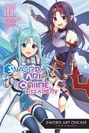 Sword Art Online: Kiss and Fly, Vol. 2 (Manga) - Reki Kawahara - Yen Press