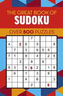 The Great Book of Sudoku: Over 500 Puzzles - Eric Saunders - Sirius Entertainment