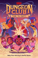 Dungeons & Dragons: Dungeon Club: Time to Party: A Graphic Novel - Molly Knox Ostertag - Harperalley