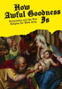 How Awful Goodness Is - Nate Southard - Madness Heart Games